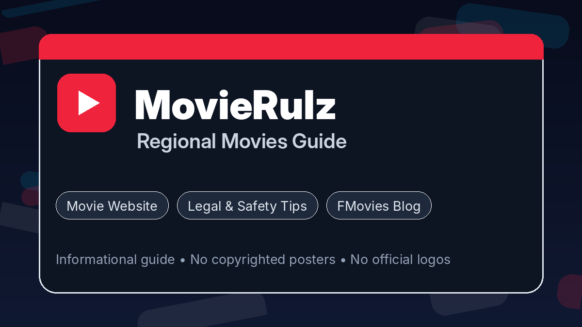 MovieRulz Guide: Regional Movie Searches, Safety, and Legal Viewing Options